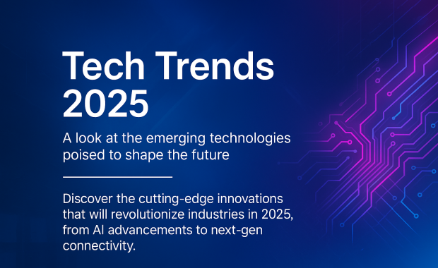 Top Tech Trends 2025: Innovations Transforming the Future of Business